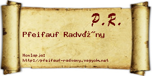 Pfeifauf Radvány névjegykártya